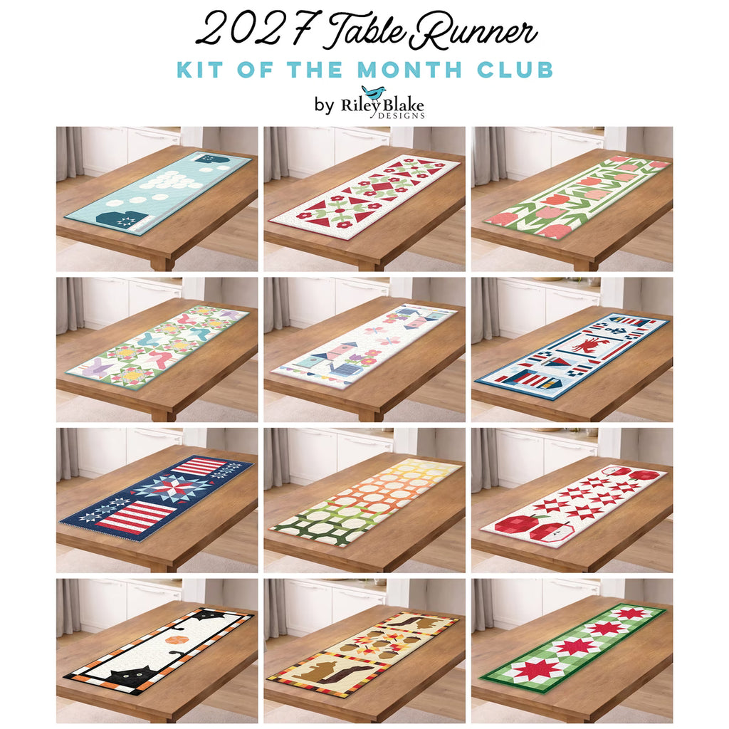 2027 Table Runner Kit of the Month Club by Riley Blake Designs Reservation